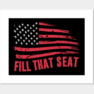 fill that seat funny trump gifts Posters and Art